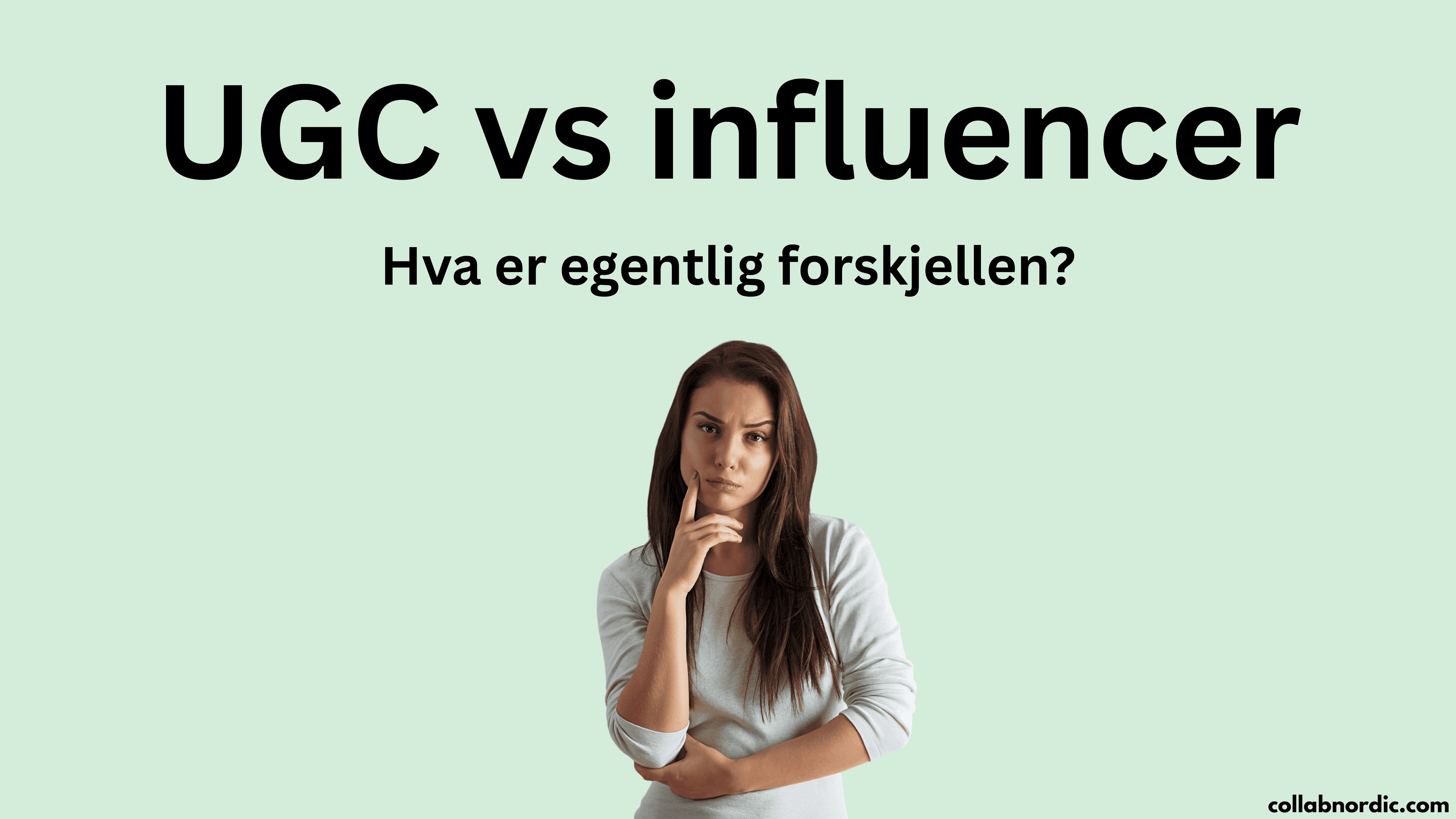 UGC vs influencer – hva er egentlig forskjellen?