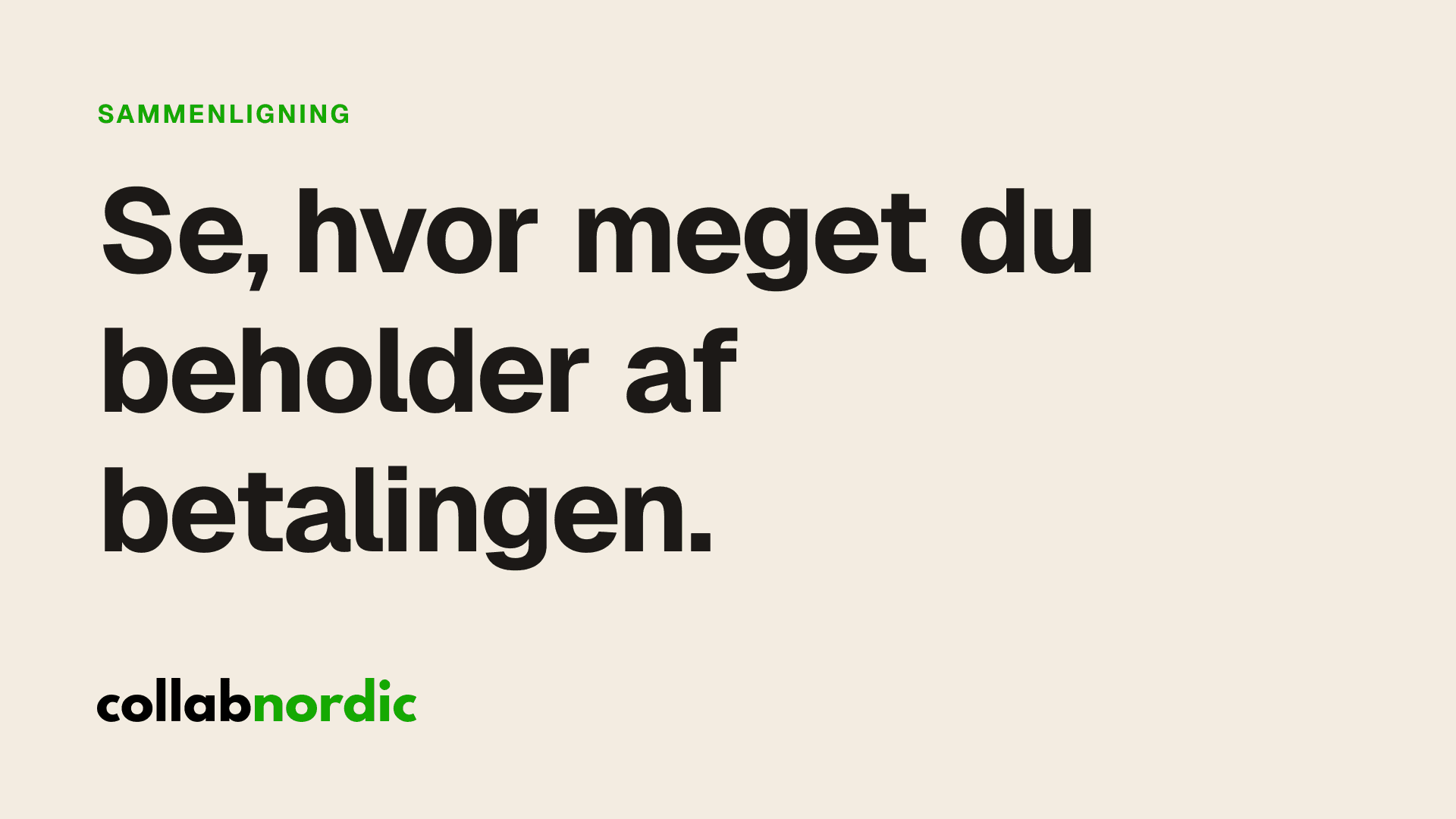 Se, hvor meget du beholder af betalingen.